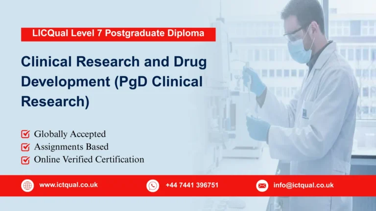LICQual Level 7 Postgraduate Diploma in Clinical Research and Drug Development (PgD Clinical Research)