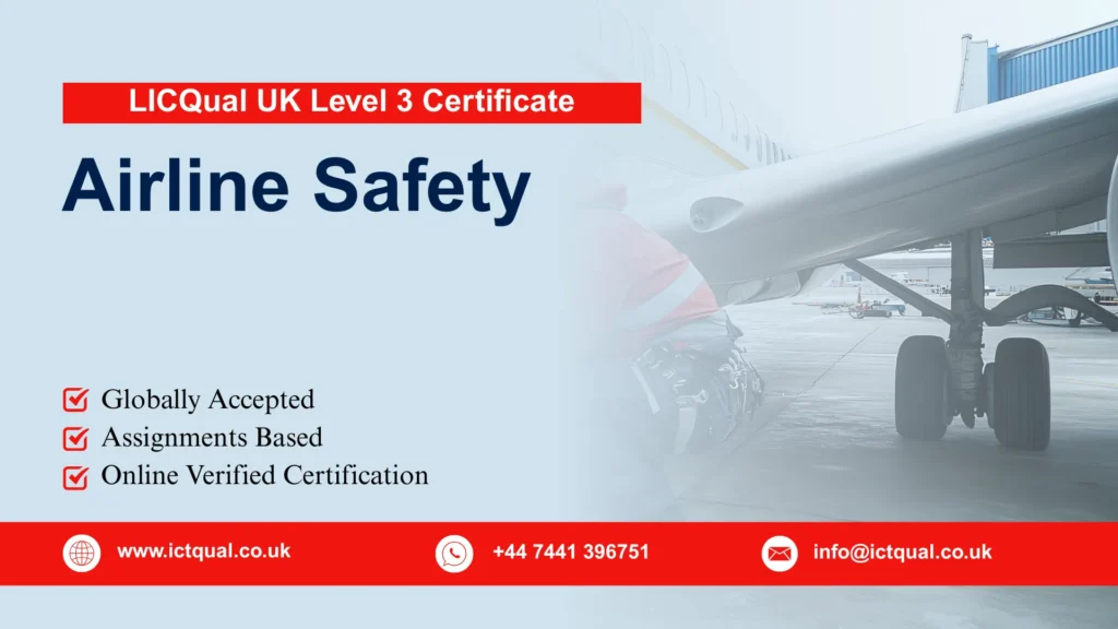 LICQual UK Level 3 Certificate in Airline Safety 51 LICQual UK Level 3 Certificate in Airline Safety