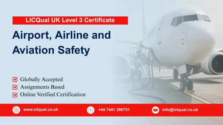 LICQual UK Level 3 Certificate in Airport, Airline and Aviation Safety