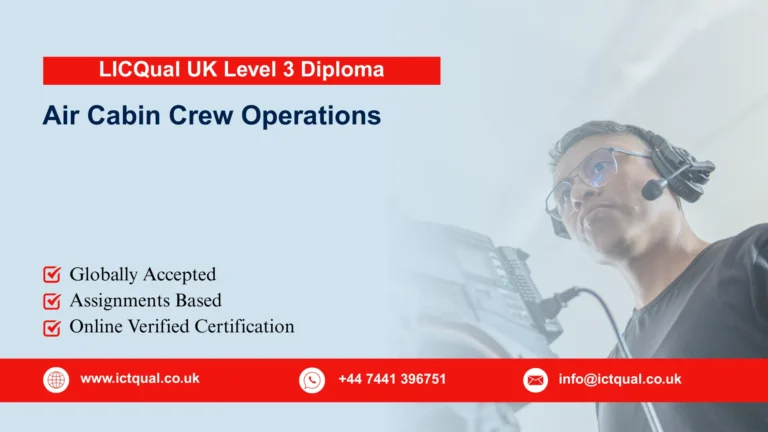 LICQual UK Level 3 Diploma in Air Cabin Crew Operations