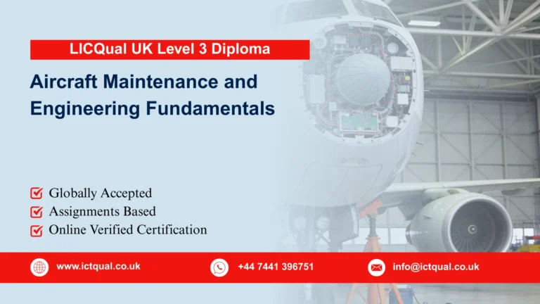 LICQual UK Level 3 Diploma in Aircraft Maintenance and Engineering Fundamentals