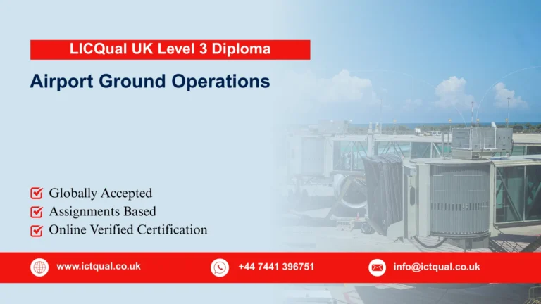 LICQual UK Level 3 Diploma in Airport Ground Operations