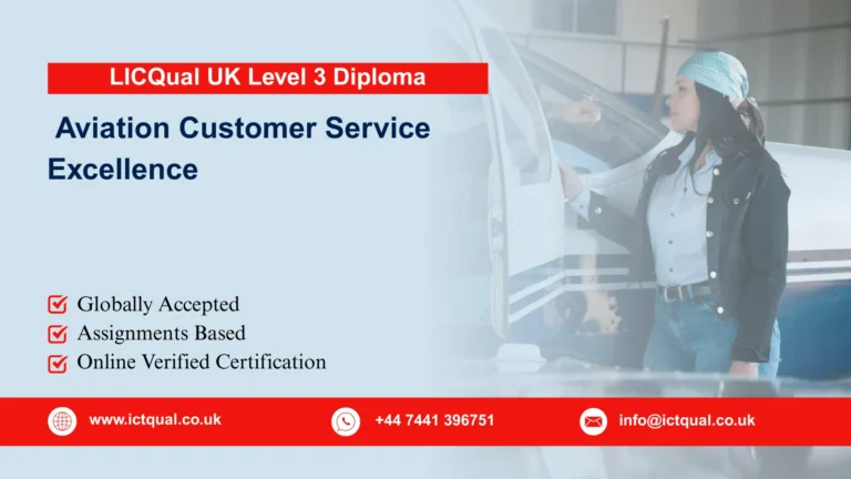 LICQual UK Level 3 Diploma in Aviation Customer Service Excellence