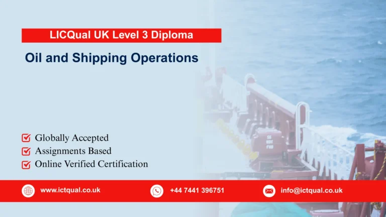 LICQual UK Level 3 Diploma in Oil and Shipping Operations