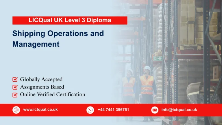 LICQual UK Level 3 Diploma in Shipping Operations and Management