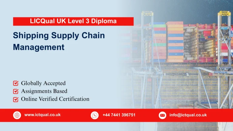 LICQual UK Level 3 Diploma in Shipping Supply Chain Management