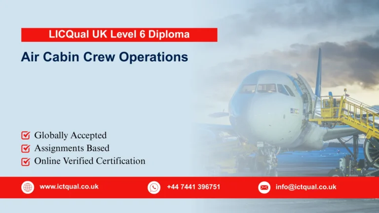 LICQual UK Level 6 Diploma in Air Cabin Crew Operations