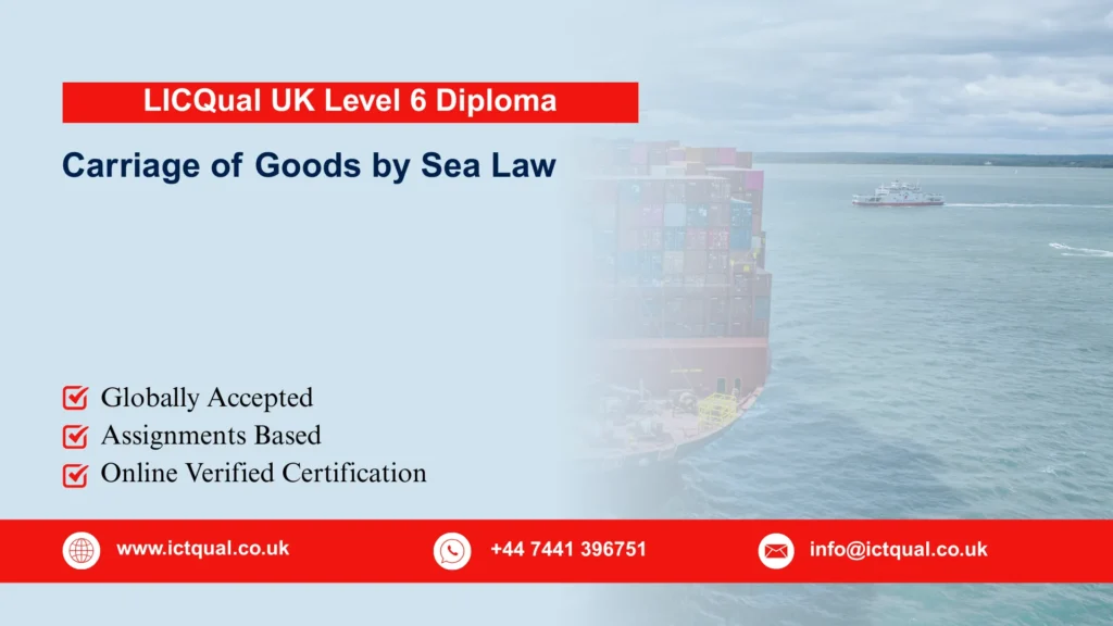 LICQual UK Level 6 Diploma in Carriage of Goods by Sea Law 65 LICQual UK Level 6 Diploma in Carriage of Goods by Sea Law