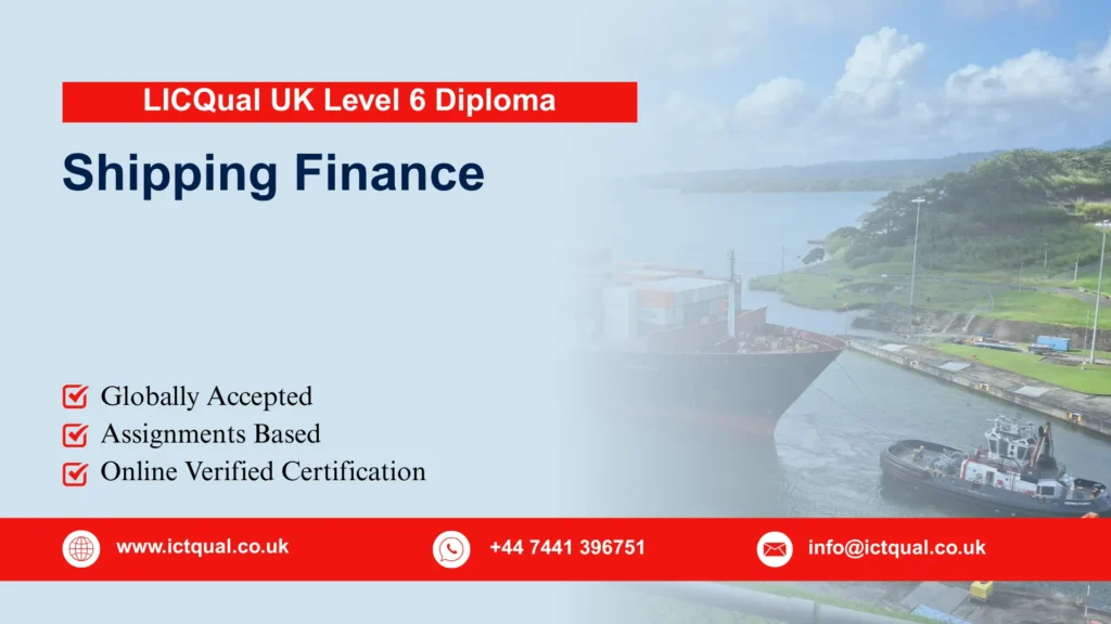LICQual UK Level 6 Diploma in Shipping Finance