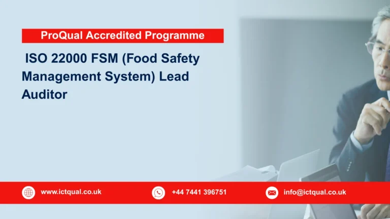 ProQual Accredited ISO 22000 FSM (Food Safety Management System) Lead Auditor