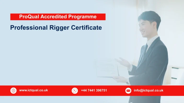 ProQual Accredited Professional Rigger Certificate
