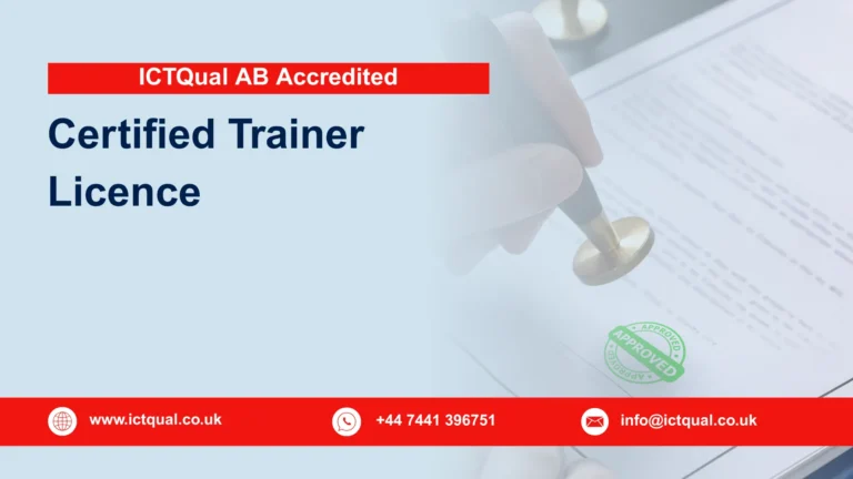 ICTQual AB Accredited Certified Trainer Licence (CTL)