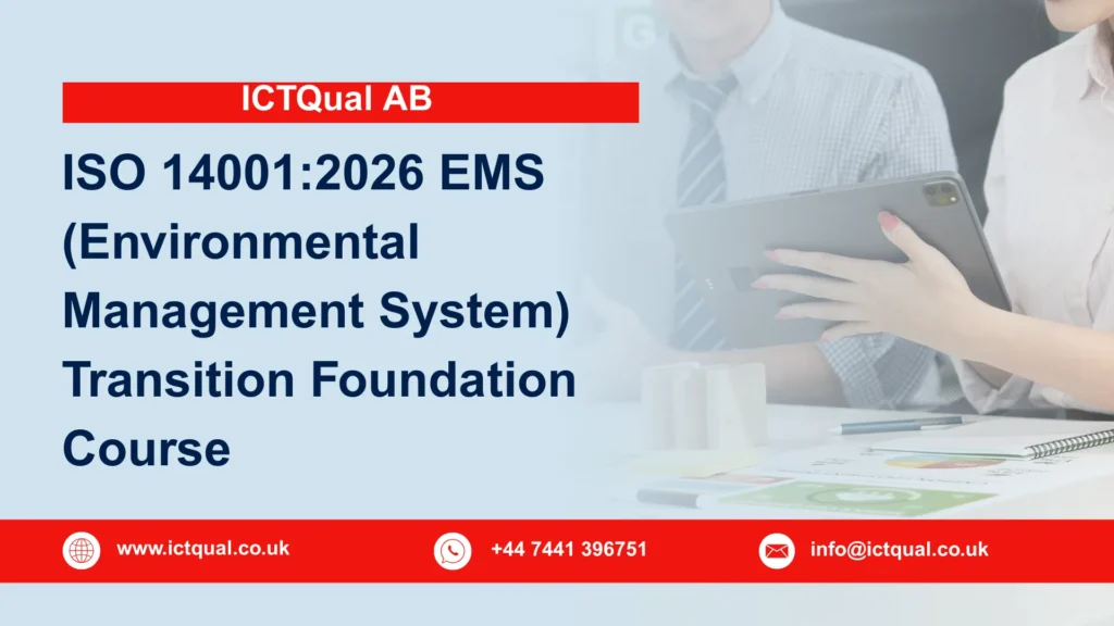 ICTQual ISO 14001:2026 EMS (Environmental Management System) Transition Foundation Course