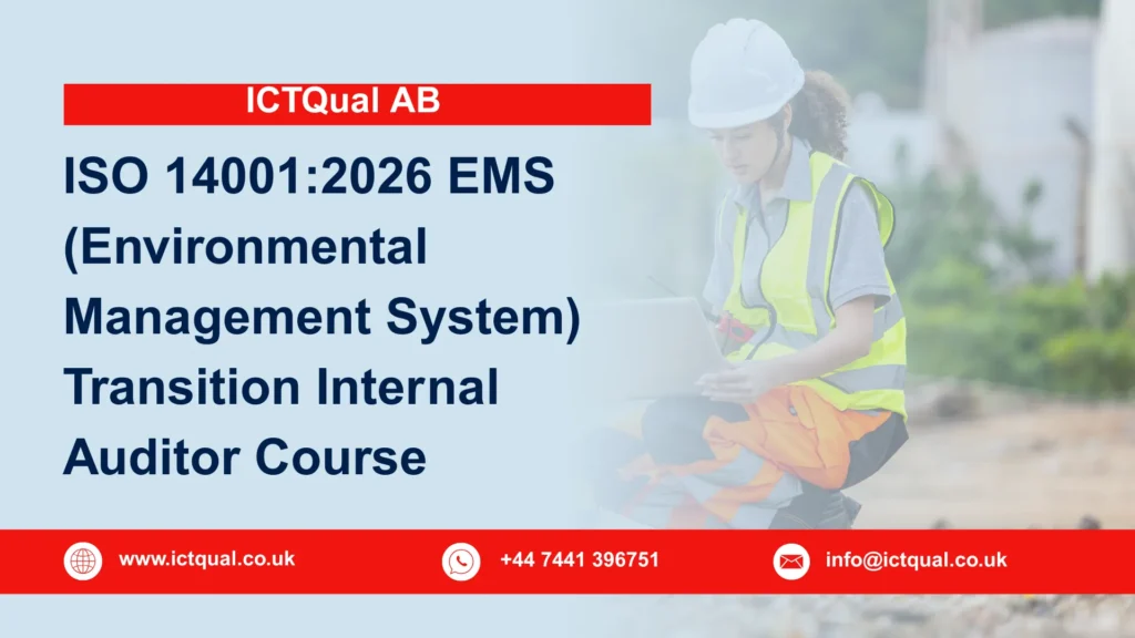 ICTQual ISO 14001:2026 EMS (Environmental Management System) Transition Internal Auditor Course