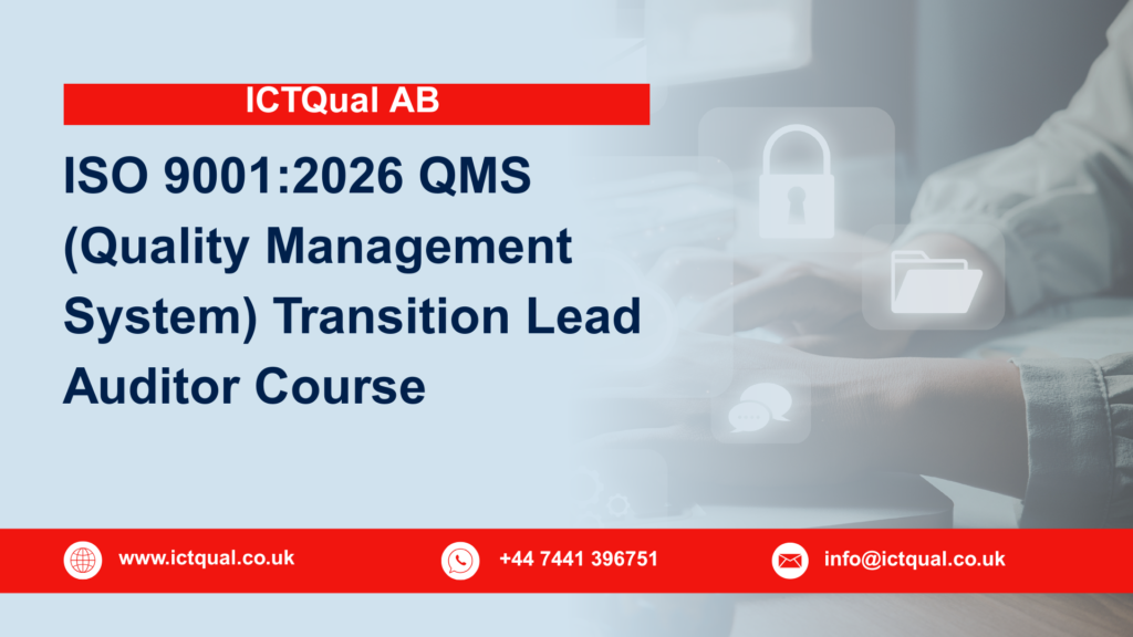 ICTQual ISO 9001:2026 QMS (Quality Management System) Transition Lead Auditor Course 26 ICTQual ISO 9001:2026 QMS (Quality Management System) Transition Lead Auditor Course