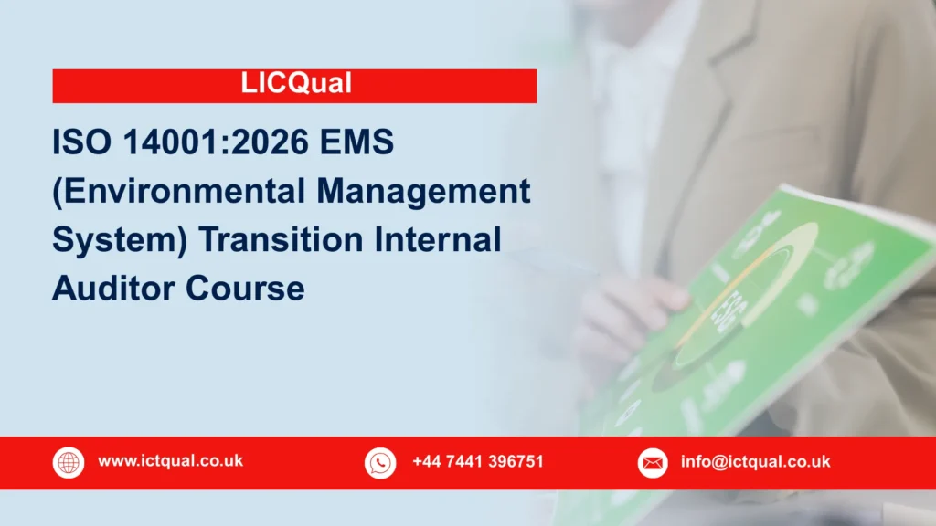 LICQual ISO 14001:2026 EMS (Environmental Management System) Transition Internal Auditor Course