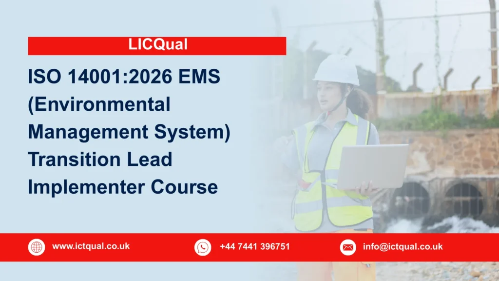 LICQual ISO 14001:2026 EMS (Environmental Management System) Transition Lead Implementer Course