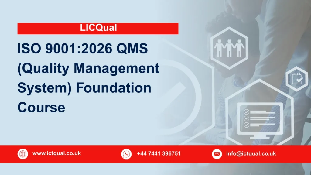 LICQual ISO 9001:2026 QMS (Quality Management System) Foundation Course 175 LICQual ISO 9001:2026 QMS (Quality Management System) Foundation Course
