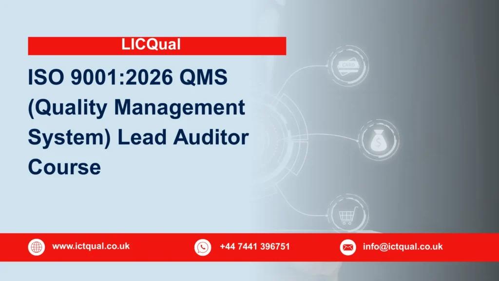 LICQual ISO 9001:2026 QMS (Quality Management System) Lead Auditor Course