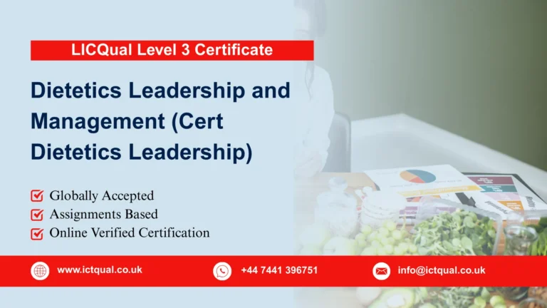 LICQual Level 3 Certificate in Dietetics Leadership and Management (Cert Dietetics Leadership)