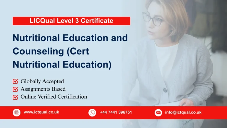 LICQual Level 3 Certificate in Nutritional Education and Counseling (Cert Nutritional Education)