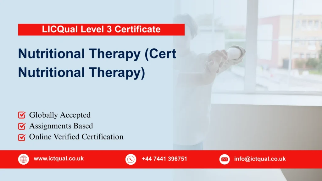 LICQual Level 3 Certificate in Nutritional Therapy (Cert Nutritional Therapy) 199 LICQual Level 3 Certificate in Nutritional Therapy (Cert Nutritional Therapy)