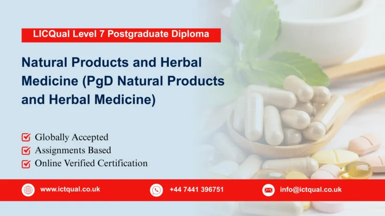 LICQual Level 7 Postgraduate Diploma in Natural Products and Herbal Medicine (PgD Natural Products and Herbal Medicine)
