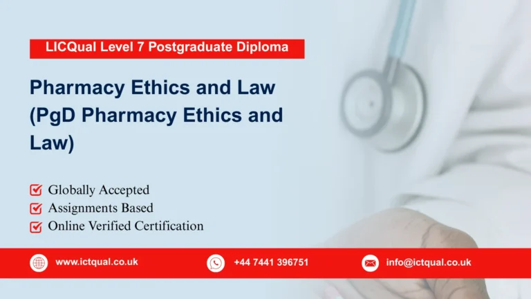 LICQual Level 7 Postgraduate Diploma in Pharmacy Ethics and Law (PgD Pharmacy Ethics and Law)