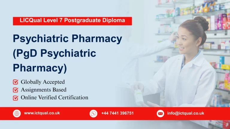 LICQual Level 7 Postgraduate Diploma in Psychiatric Pharmacy (PgD Psychiatric Pharmacy)