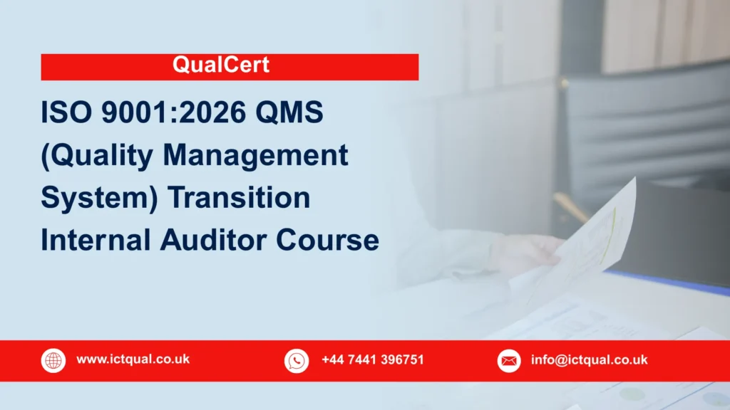 QualCert ISO 9001:2026 QMS (Quality Management System) Transition Internal Auditor Course 182 QualCert ISO 9001:2026 QMS (Quality Management System) Transition Internal Auditor Course