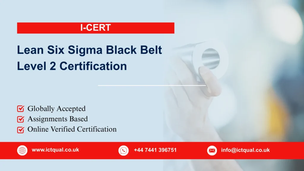 I-CERT Lean Six Sigma Black Belt Level 2 Certification