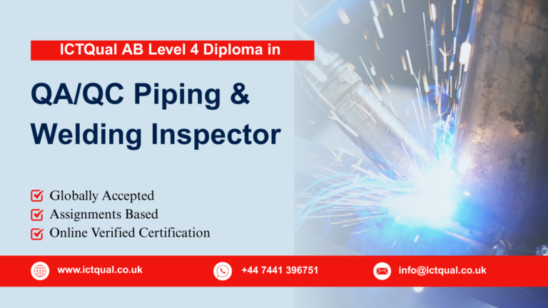 ICTQual AB Level 4 Diploma in QA/QC Piping & Welding Inspector
