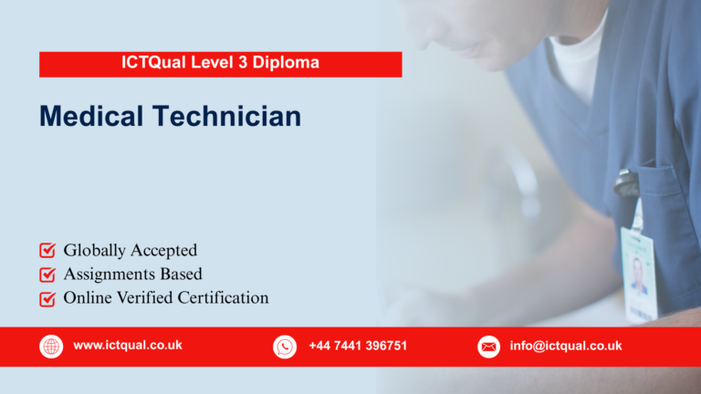 ICTQual Level 3 Diploma in Medical Technician