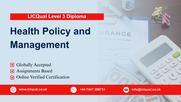 LICQual Level 3 Diploma in Health Policy and Management