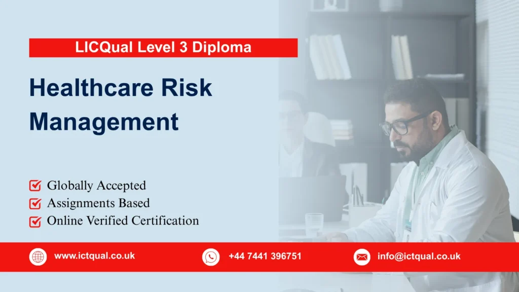 LICQual Level 3 Diploma in Healthcare Risk Management