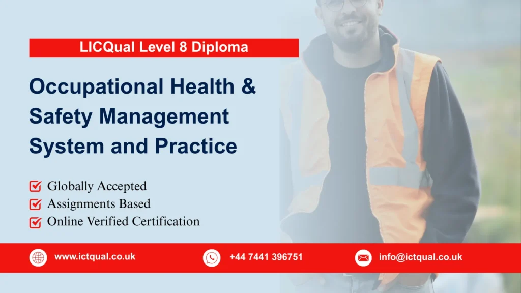 LICQual Level 8 Diploma in Occupational Health & Safety Management System and Practice