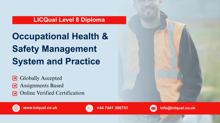 LICQual Level 8 Diploma in Occupational Health & Safety Management System and Practice