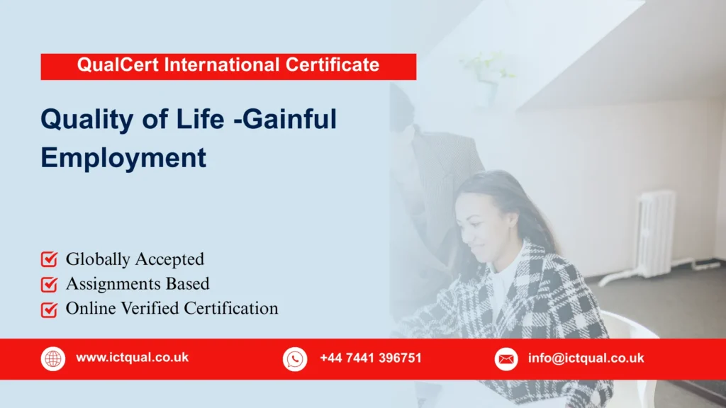 QualCert International Certificate in Quality of Life -Gainful Employment