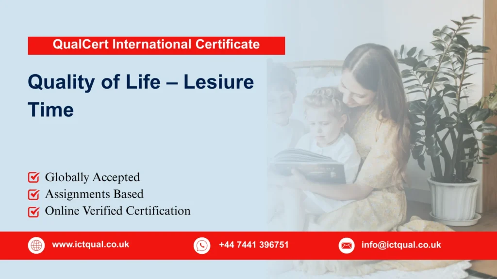 QualCert International Certificate in Quality of Life – Lesiure Time