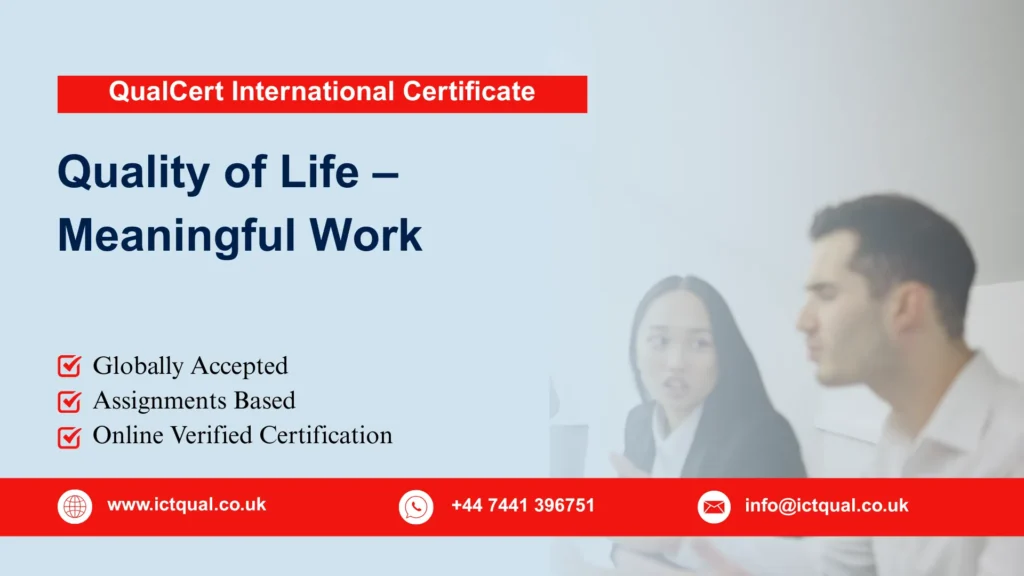 QualCert International Certificate in Quality of Life – Meaningful Work