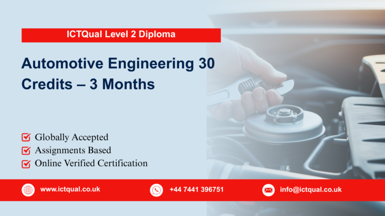 ICTQual Level 2 Diploma in Automotive Engineering 30 Credits – 3 Months