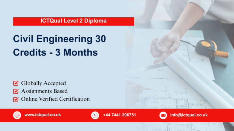 ICTQual Level 2 Diploma in Civil Engineering 30 Credits - 3 Months