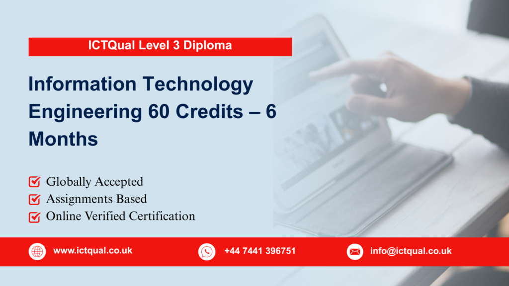 ICTQual Level 3 Diploma in Information Technology Engineering 60 Credits – 6 Months