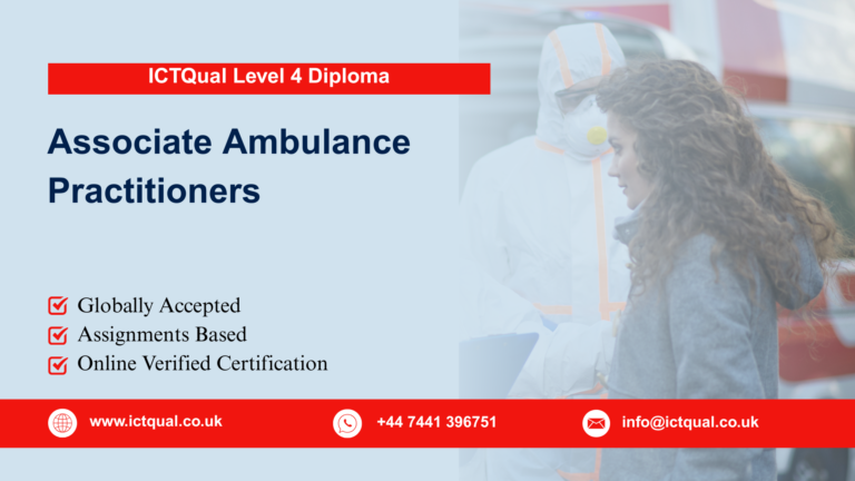 ICTQual Level 4 Diploma for Associate Ambulance Practitioners