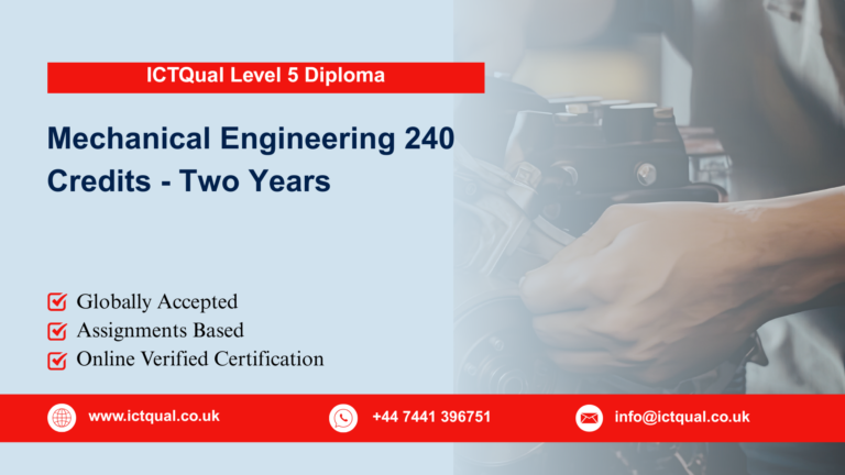 ICTQual Level 5 Diploma in Mechanical Engineering 240 Credits - Two Years