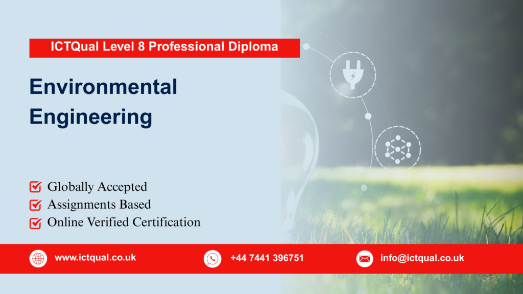ICTQual Level 8 Professional Diploma in Environmental Engineering