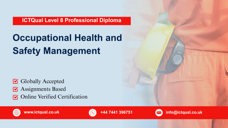 ICTQual Level 8 Professional Diploma in Occupational Health and Safety Management