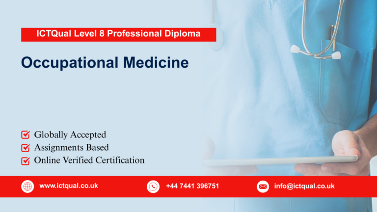 ICTQual Level 8 Professional Diploma in Occupational Medicine