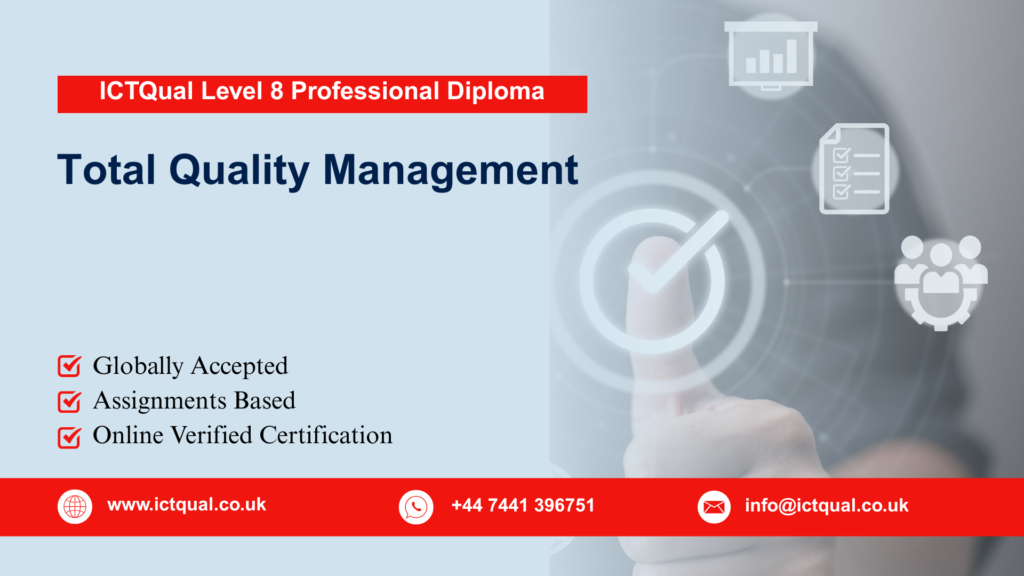 ICTQual Level 8 Professional Diploma in Total Quality Management