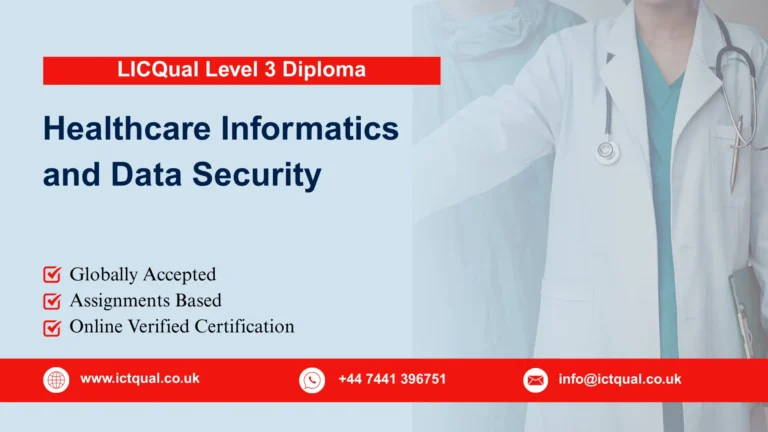 LICQual Level 3 Diploma in Healthcare Informatics and Data Security